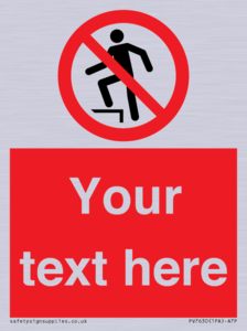 Custom prohibition no stepping on surface